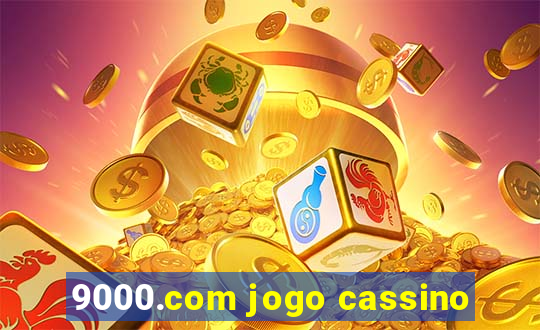 9000.com jogo cassino